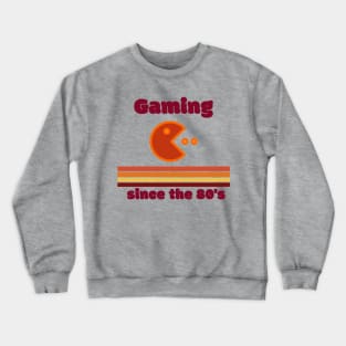 Gaming since the 80's. Crewneck Sweatshirt